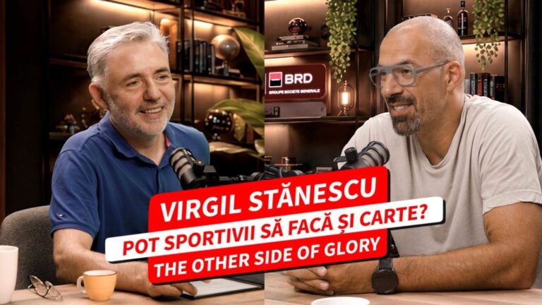 Virgil Stănescu vorbește despre sport, a doua carieră și libertatea pe care educația le-o poate oferi tinerilor sportivi.