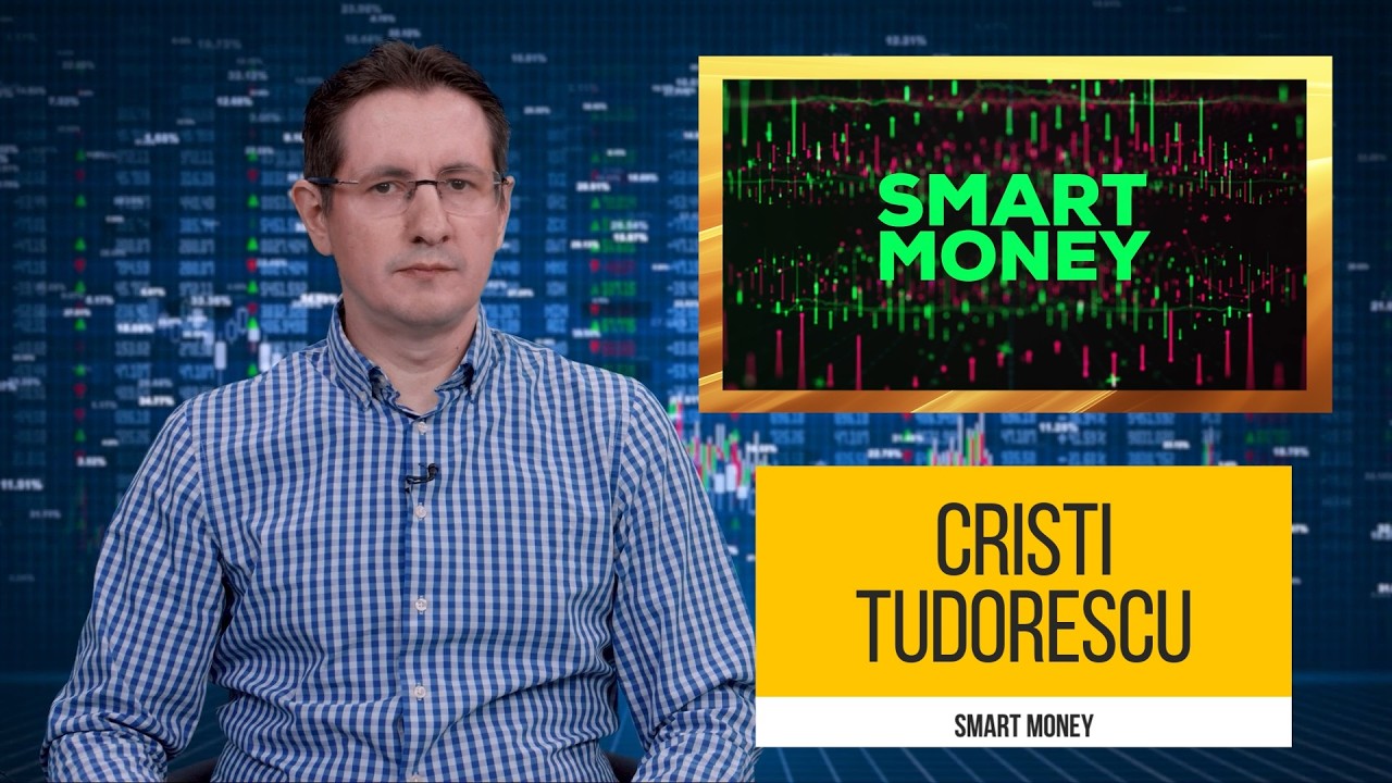 Smart Money cu Cristian Tudorescu